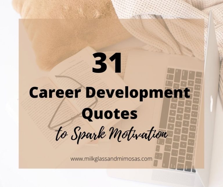 31 Career Development Quotes to Spark Motivation - Milk Glass and Mimosas