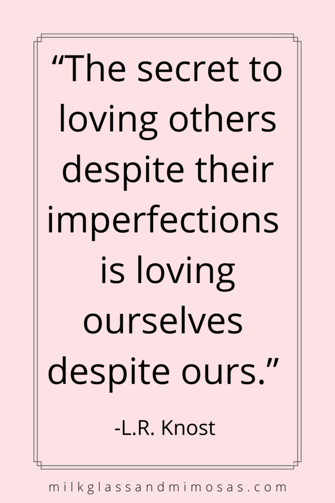 loving an imperfect person quote