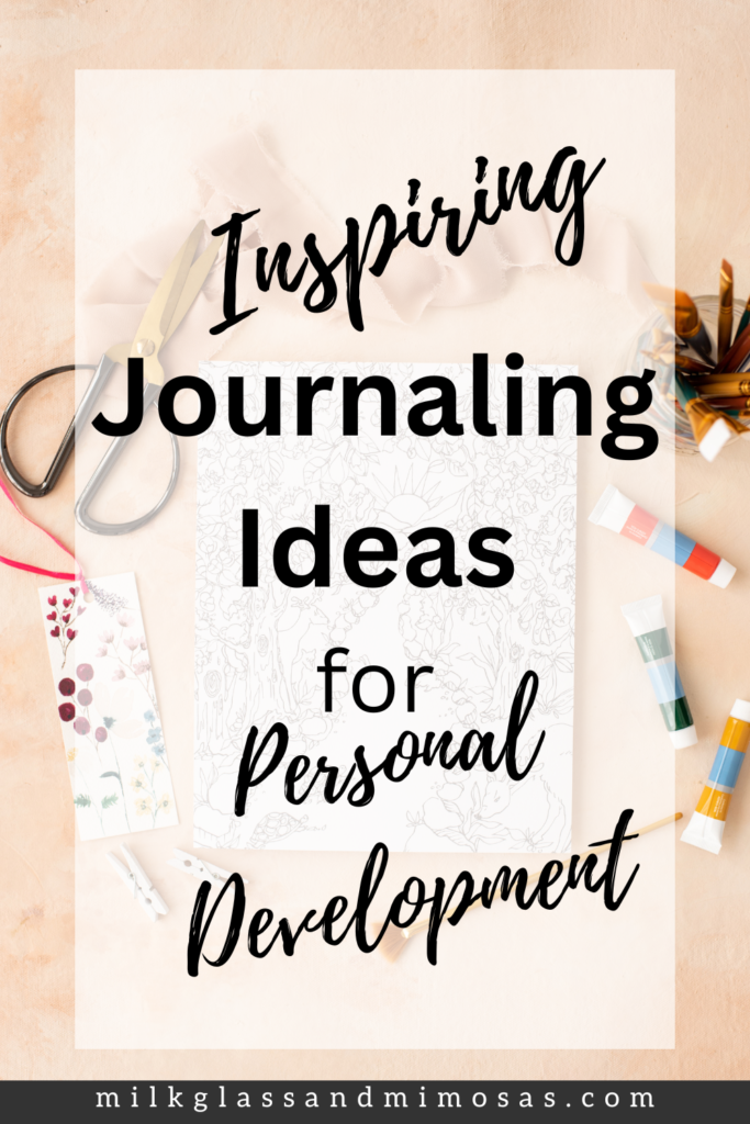 Inspiring personal development journaling ideas