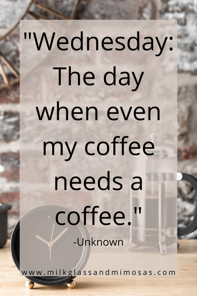 wednesday coffee quote