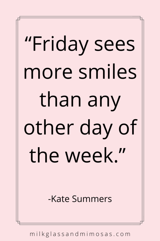 Kate Summers Friday quote